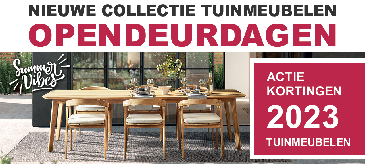 Opendeurdagen - Nieuwe Collectie Tuinmeubelen - Kortingen op Tuinsets, Lounge Sets, ...